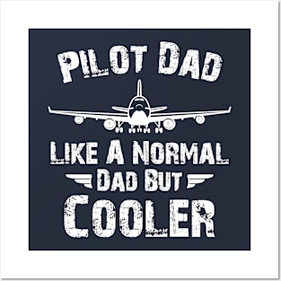 Pilot Dad Like A Normal Dad But Cooler, Retro Vintage Pilot Dad Posters and Art